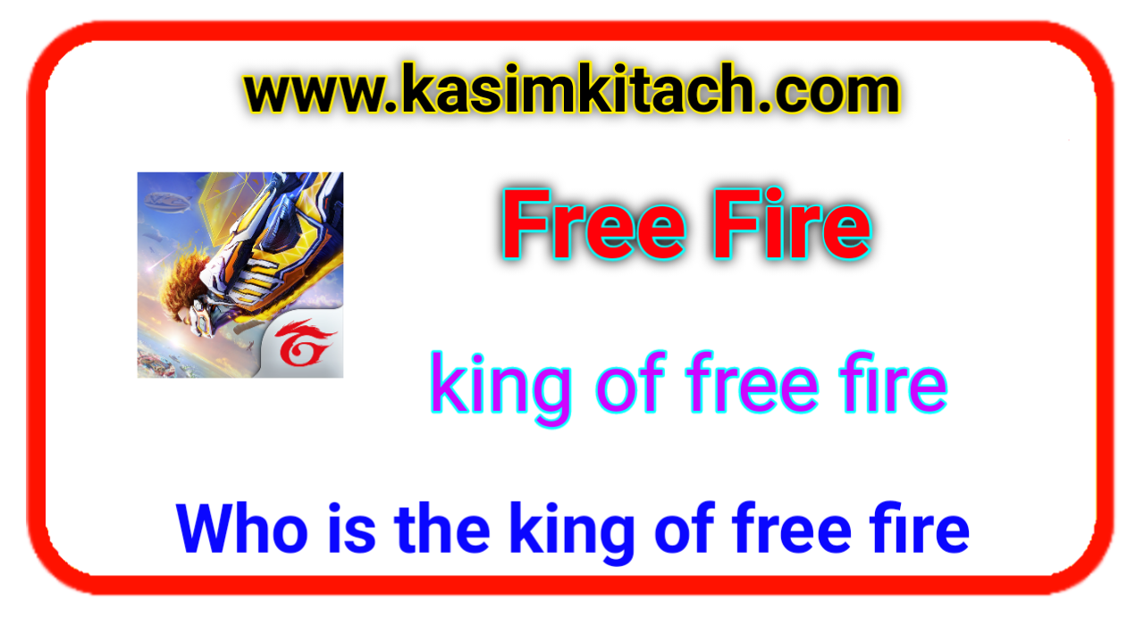 Who is the king of free fire
