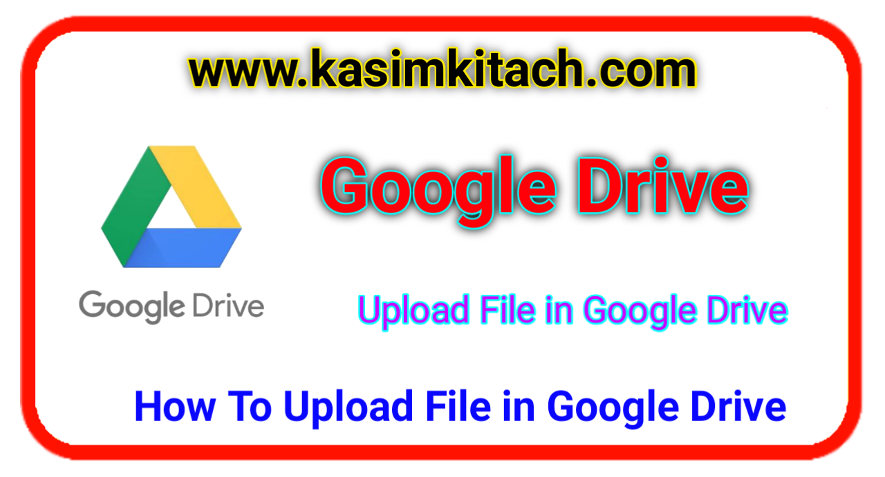 how-to-upload-file-in-google-drive-how-to-upload-a-file-in-google-drive