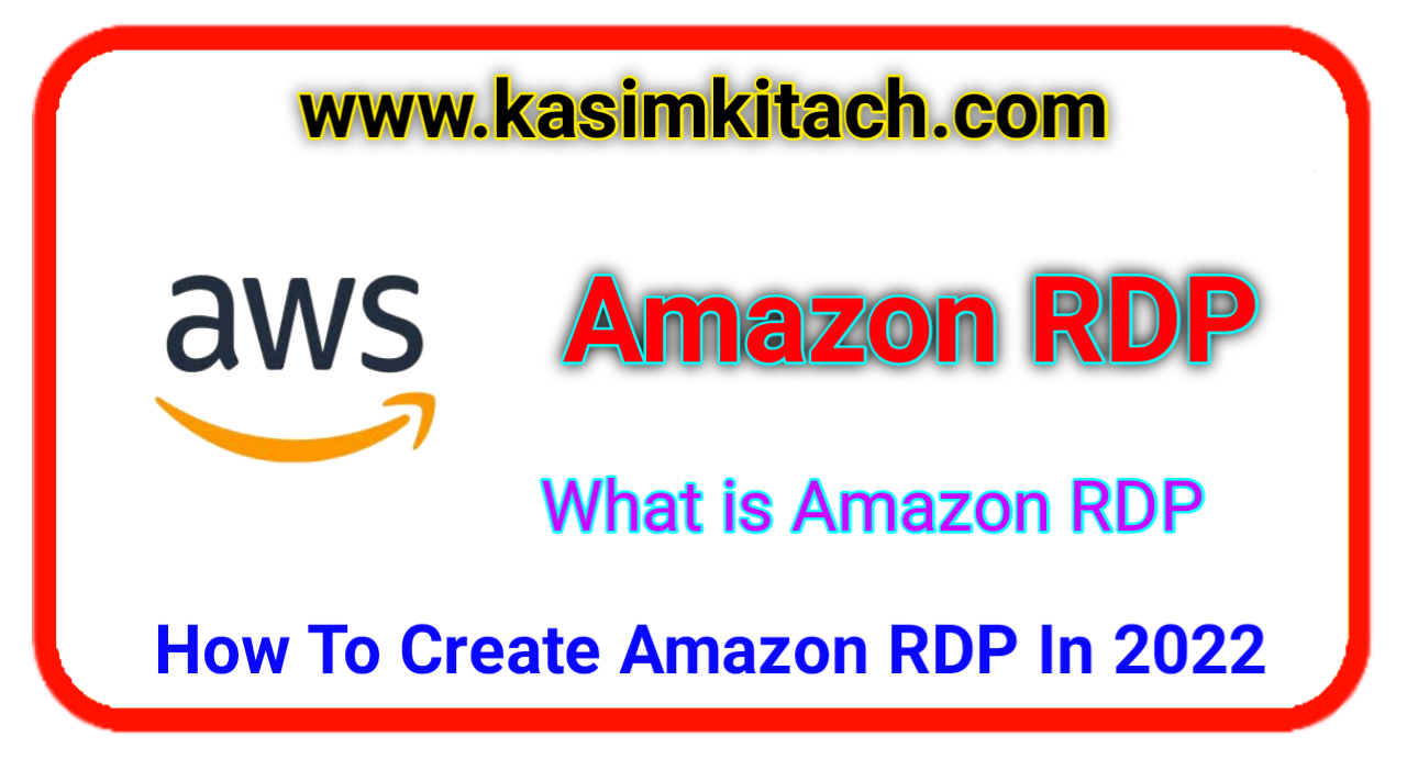 How To Create Amazon RDP In 2022